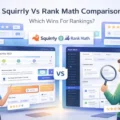 An informative illustration about Squirrly Vs Rank Math Comparison: Which Wins For Rankings?