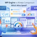 An informative illustration about WP Engine Vs Kinsta Comparison: Which Wins Speed?