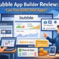 An informative illustration about Bubble App Builder Review: Can You Build Real Apps?