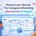 Honest Later Review For Instagram Marketing: Real Growth Or Hype? An informative illustration about Honest Later Review For Instagram Marketing