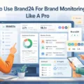 An informative illustration about How To Use Brand24 For Brand Monitoring Like A Pro