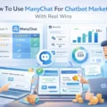 An informative illustration about How To Use ManyChat For Chatbot Marketing With Real Wins