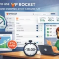 An informative illustration about How To Use WP Rocket For Faster WordPress Site In 15 Minutes Flat