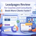 Leadpages Review For Coaches And Consultants: Book More Clients Faster? An informative illustration about Leadpages Review For Coaches And Consultants Book More Clients Faster