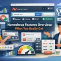 Namecheap Features Overview: What You Really Get An informative illustration about Namecheap Features Overview: What You Really Get