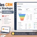 Freshsales CRM Review For Startups: Simple CRM Or Overkill? An informative illustration about Freshsales CRM Review For Startups: Simple CRM Or Overkill?