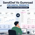 An informative illustration about SendOwl Vs Gumroad For Digital Products: Honest Platform Breakdown