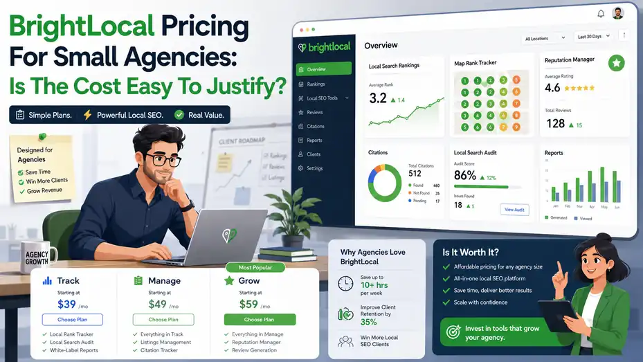 An informative illustration about BrightLocal Pricing For Small Agencies: Is The Cost Easy To Justify?