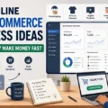 An informative illustration about 17 Online Ecommerce Business Ideas That Actually Make Money Fast