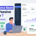 An informative illustration about Can An Ecommerce Store Make Passive Income Or Is That Just A Myth?