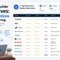 An informative illustration about Ecommerce Builder Alternatives: 11 Better Options Worth Considering