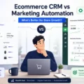 An informative illustration about Ecommerce CRM vs Marketing Automation: What’s Better for Store Growth?