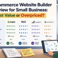Ecommerce Website Builder Review for Small Business: Best Value or Overpriced? An informative illustration about Ecommerce Website Builder Review for Small Business: Best Value or Overpriced?