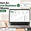 How To Start An Ecommerce Business With No Money and Still Make Sales An informative illustration about How To Start An Ecommerce Business With No Money and Still Make Sales