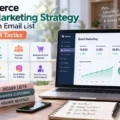 An informative illustration about Ecommerce Email Marketing Strategy to Grow an Email List: 8 High-Intent Tactics