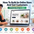 How To Build An Online Store And Get Customers: 9 Proven Ways To Start An informative illustration about How To Build An Online Store And Get Customers: 9 Proven Ways To Start