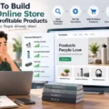 How To Build An Online Store With Profitable Products People Already Want An informative illustration about How To Build An Online Store With Profitable Products People Already Want