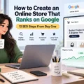 An informative illustration about How to Create an Online Store That Ranks on Google: 12 SEO Steps From Day One