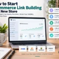 How to Start Ecommerce Link Building for a New Store Step by Step An informative illustration about How to Start Ecommerce Link Building for a New Store Step by Step