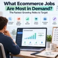 What Ecommerce Jobs Are Most in Demand? The Fastest-Growing Roles to Target An informative illustration about What Ecommerce Jobs Are Most in Demand? The Fastest-Growing Roles to Target